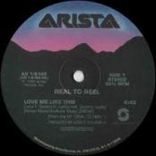Real to Reel - Love Me Like This